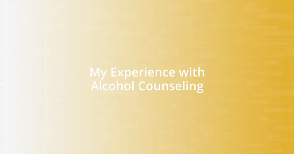 My Experience with Alcohol Counseling