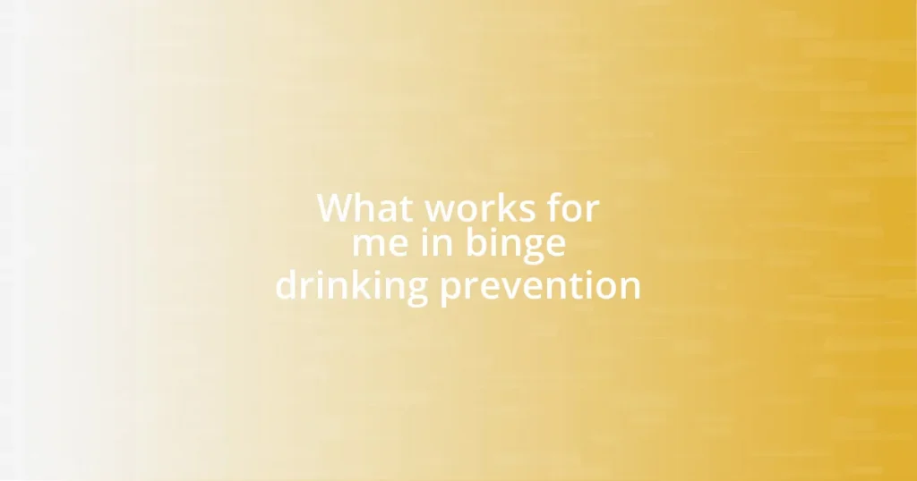 What works for me in binge drinking prevention