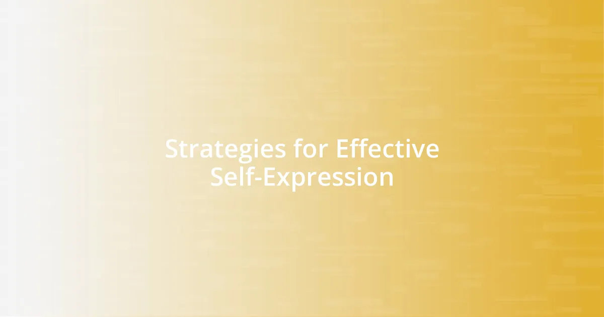 Strategies for Effective Self-Expression