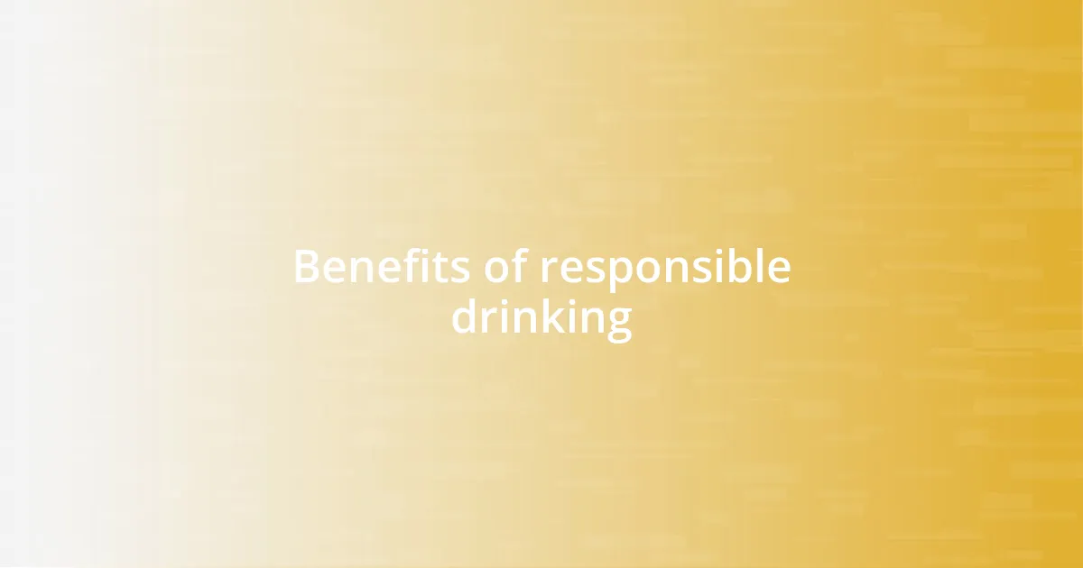 Benefits of responsible drinking