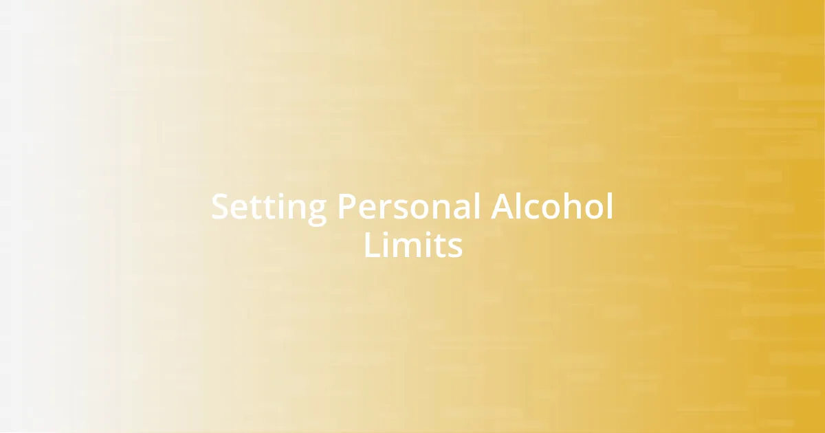 Setting Personal Alcohol Limits